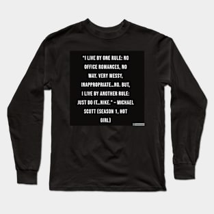 the office funny quote Long Sleeve T-Shirt